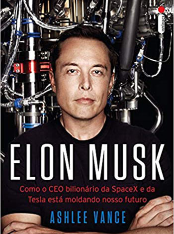 Biografia do empreendedor mais ousado de nosso tempo